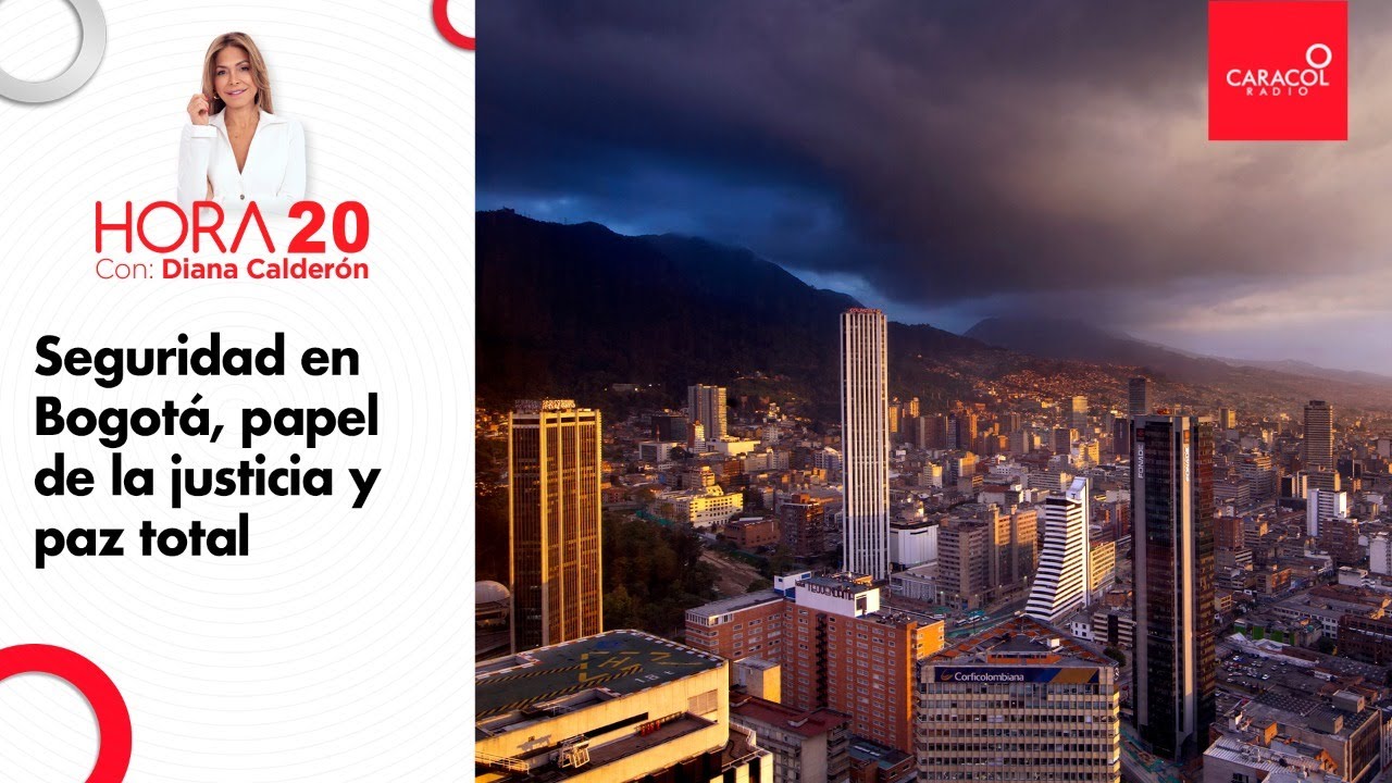 HORA 20 - Seguridad en Bogotá, papel de la justicia y paz total